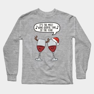 It's the most wine-derful time of the year Long Sleeve T-Shirt